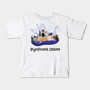 Significant Otters Kids T-Shirt